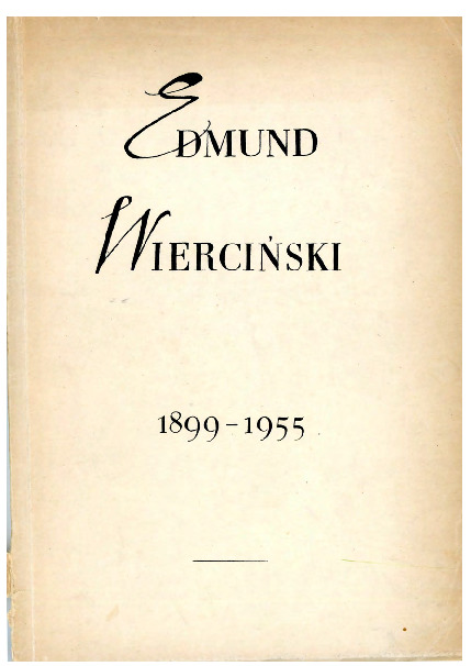 Edmund Wierciński 1899–1955 [katalog]